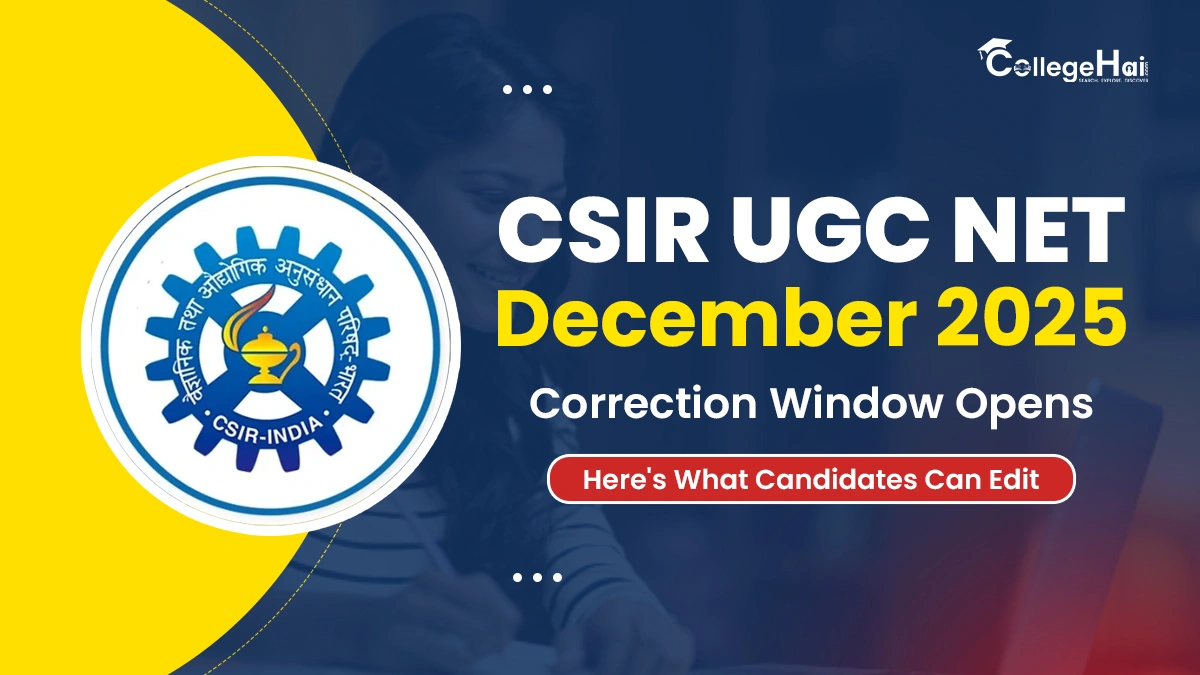 CSIR UGC NET Dec 2025 Correction Window Open.webp